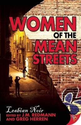 Women of the Mean Streets: Lesbian Noir by Redmann, J. M.
