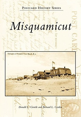 Misquamicut by Gentile, Donald L.