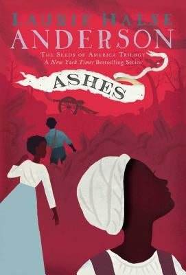 Ashes by Anderson, Laurie Halse