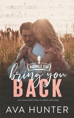 Bring You Back by Hunter, Ava