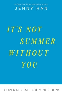 It's Not Summer Without You by Han, Jenny