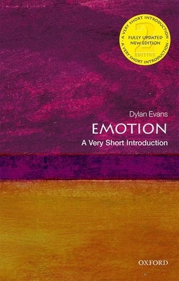 Emotion: A Very Short Introduction by Evans, Dylan