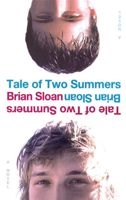 Tale of Two Summers (Reprint) by Sloan, Brian