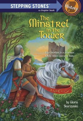 The Minstrel in the Tower by Skurzynski, Gloria