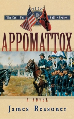 Appomattox by Reasoner, James