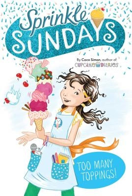 Too Many Toppings!, Volume 6 by Simon, Coco