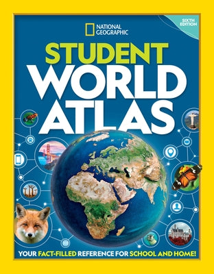 National Geographic Student World Atlas, 6th Edition by National