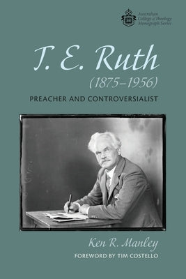 T. E. Ruth (1875-1956) by Manley, Ken R.