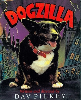 Dogzilla by Pilkey, Dav