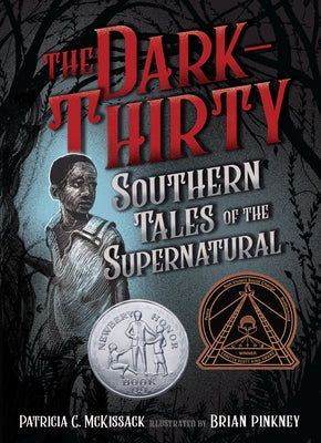 The Dark-Thirty: Southern Tales of the Supernatural by McKissack, Patricia