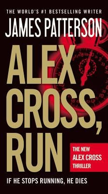 Alex Cross, Run by Patterson, James