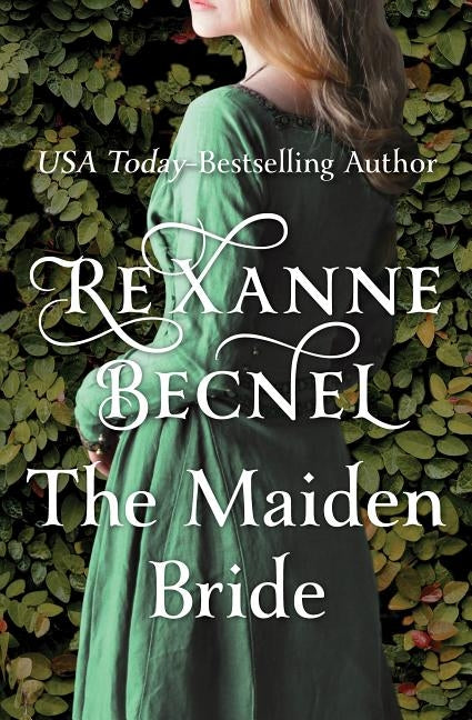 The Maiden Bride by Becnel, Rexanne