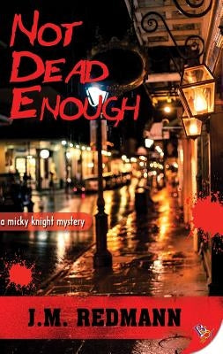 Not Dead Enough by Redmann, J. M.