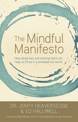 The Mindful Manifesto by Heaversedge, Jonty