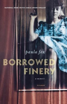 Borrowed Finery: A Memoir by Fox, Paula