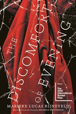 The Discomfort of Evening by Rijneveld, Marieke Lucas