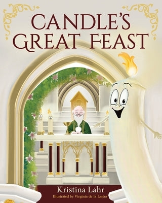 Candle's Great Feast by Lahr, Kristina