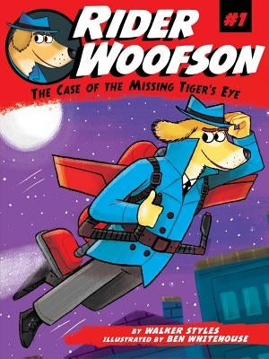 The Case of the Missing Tiger's Eye, Volume 1 by Styles, Walker