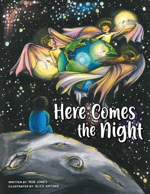 Here Comes the Night by Jones, Rob