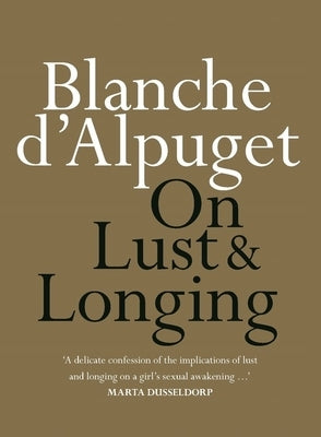 On Lust & Longing by D'Alpuget, Blanche
