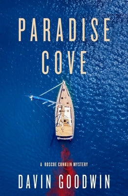 Paradise Cove by Goodwin, Davin