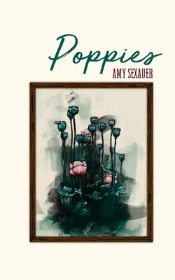 Poppies by Sexauer, Amy