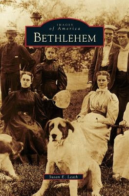 Bethlehem by Leath, Susan E.