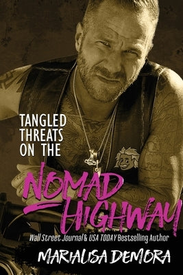 Tangled Threats on the Nomad Highway by Demora, Marialisa