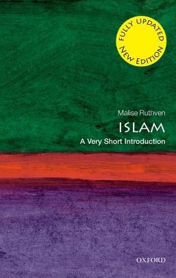 Islam: A Very Short Introduction by Ruthven, Malise