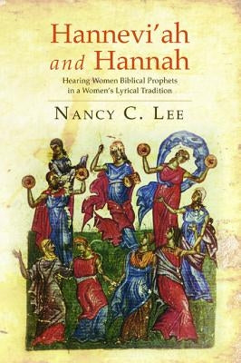 Hannevi'ah and Hannah by Lee, Nancy C.