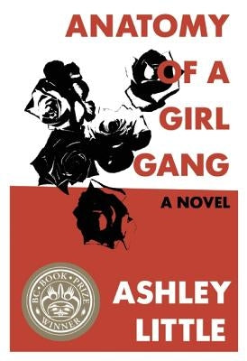 Anatomy of a Girl Gang by Little, Ashley