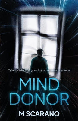 Mind Donor by Scarano, Michele