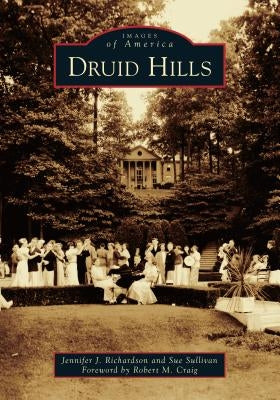 Druid Hills by Richardson, Jennifer J.
