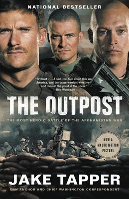 The Outpost: The Most Heroic Battle of the Afghanistan War by Tapper, Jake