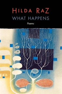 What Happens: Poems by Raz, Hilda