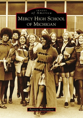 Mercy High School of Michigan by Montemurri, Patricia
