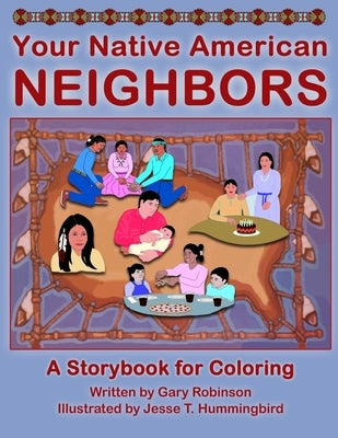 Your Native American Neighbors by Robinson, Gary