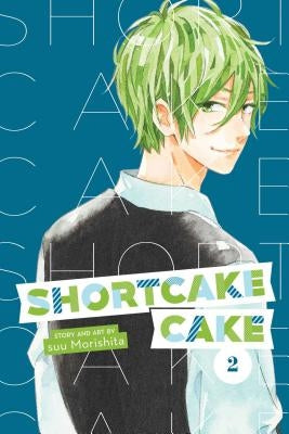 Shortcake Cake, Vol. 2, Volume 2 by Morishita, Suu