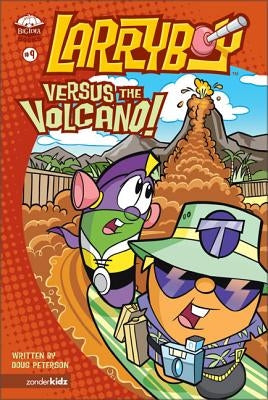 Larryboy, Versus the Volcano by Peterson, Doug