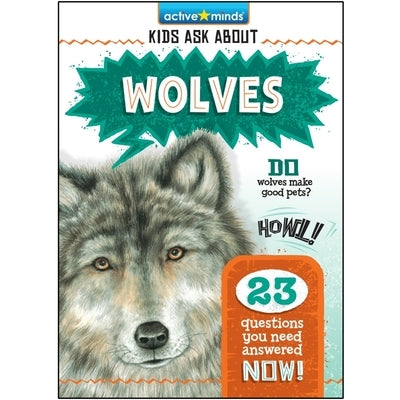 Kids Ask about Wolves by Nicholas, Christopher