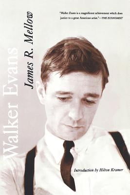 Walker Evans by Mellow, James R.