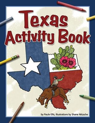 Texas Activity Book by Ellis, Paula