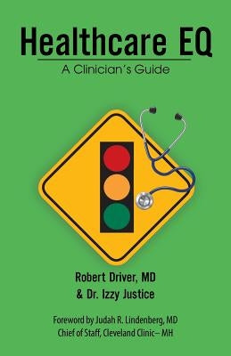 Healthcare Eq: A Clinician's Guide by Driver, Robert