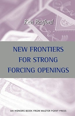 New Frontiers for Strong Forcing Openings by Rexford, Kenneth