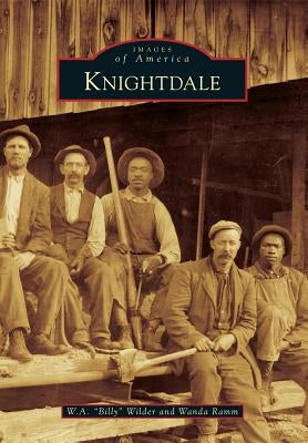 Knightdale by Wilder, W. a. "billy"