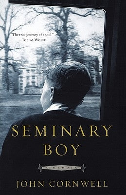 Seminary Boy: A Memoir by Cornwell, John