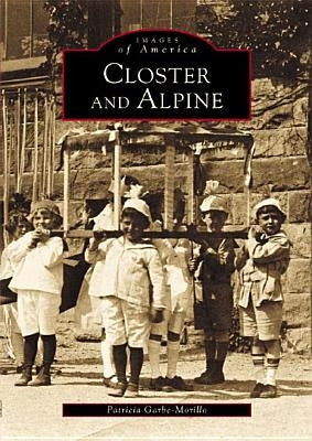 Closter and Alpine by Morillo, Patricia Garbe