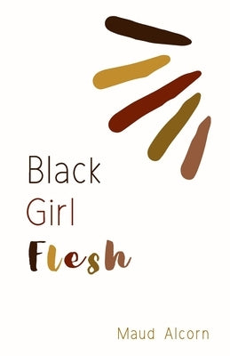 Black Girl Flesh by Alcorn, Malaysia