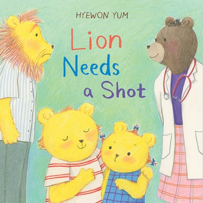 Lion Needs a Shot by Yum, Hyewon