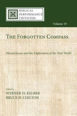 The Forgotten Compass by Kelber, Werner H.